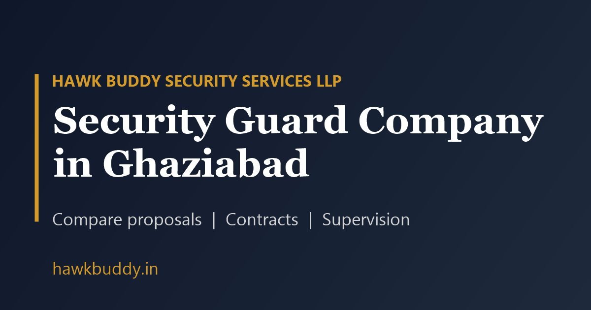 Security guard company in Ghaziabad - Hawk Buddy Security Services